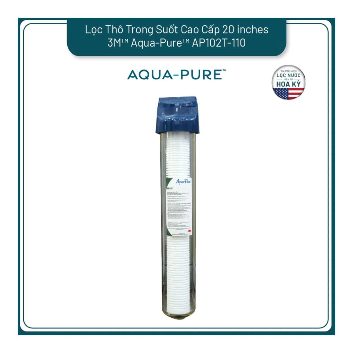 Lọc Thô Trong Suốt 3M™ Aqua-Pure™ AP102T - Xử Lý Tiền Lọc chính hãng 3M Aqua-Pure